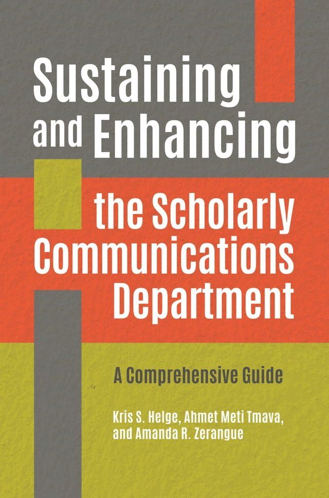  Sustaining and Enhancing the Scholarly Communications Department(Kobo/電子書)