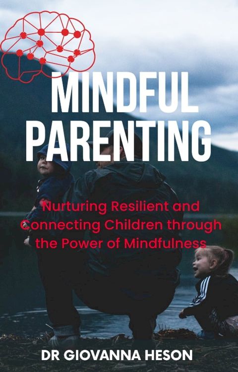 Mindful parenting(Kobo/電子書)