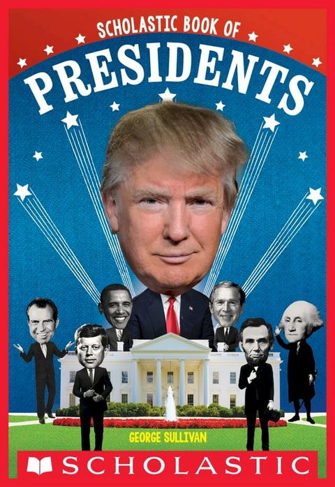 Scholastic Book of Presidents(Kobo/電子書)