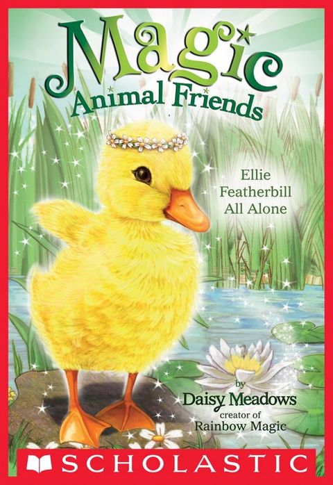 Ellie Featherbill All Alone (Magic Animal Friends #3)(Kobo/電子書)