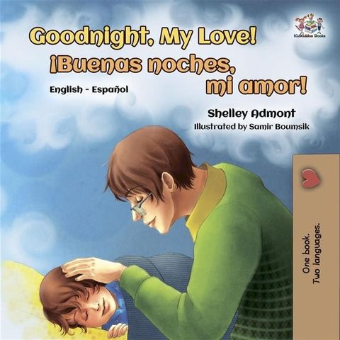 Goodnight, My Love! ¡Buenas noches, mi amor! (English Spanish)(Kobo/電子書)