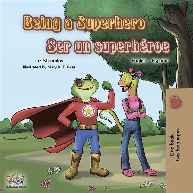  Being a Superhero Ser un superh&eacute;roe (English Spanish)(Kobo/電子書)