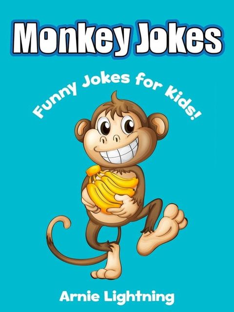 Monkey Jokes: Funny Jokes for Kids(Kobo/電子書)