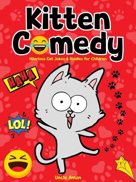 Kitten Comedy: Hilarious Cat Jokes & Riddles for Children(Kobo/電子書)