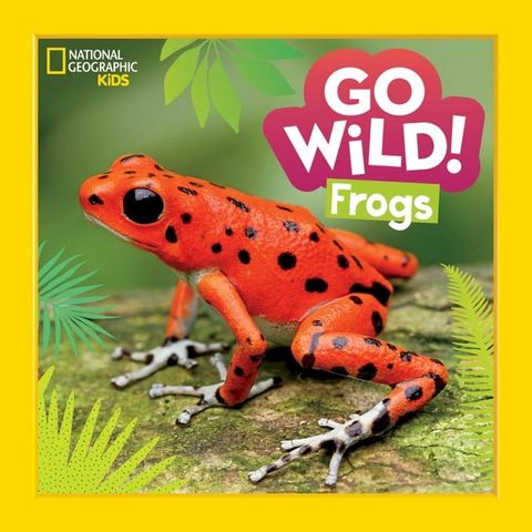 Go Wild! Frogs(Kobo/電子書)