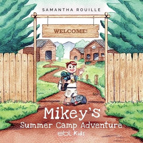 Mikey's Summer Camp Adventure(Kobo/電子書)