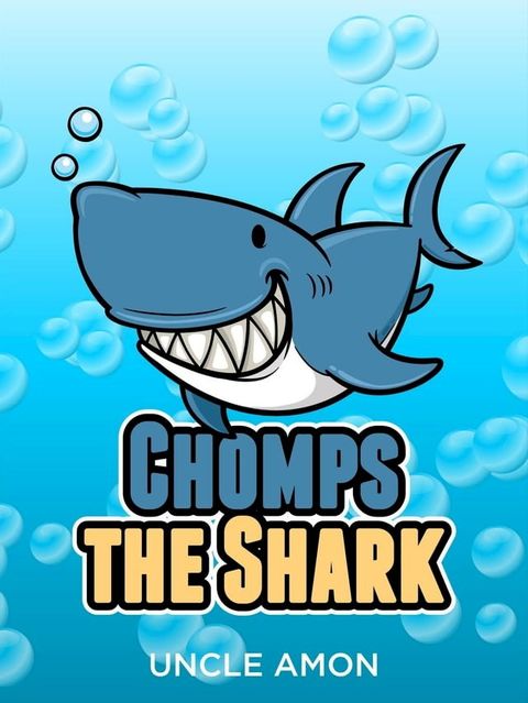 Chomps the Shark(Kobo/電子書)