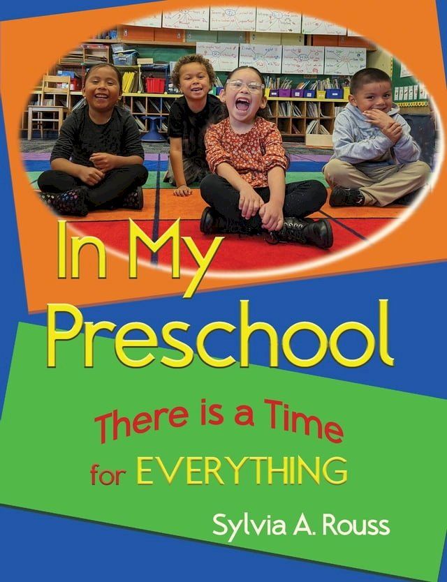  In My Preschool, There is a Time for Everything(Kobo/電子書)