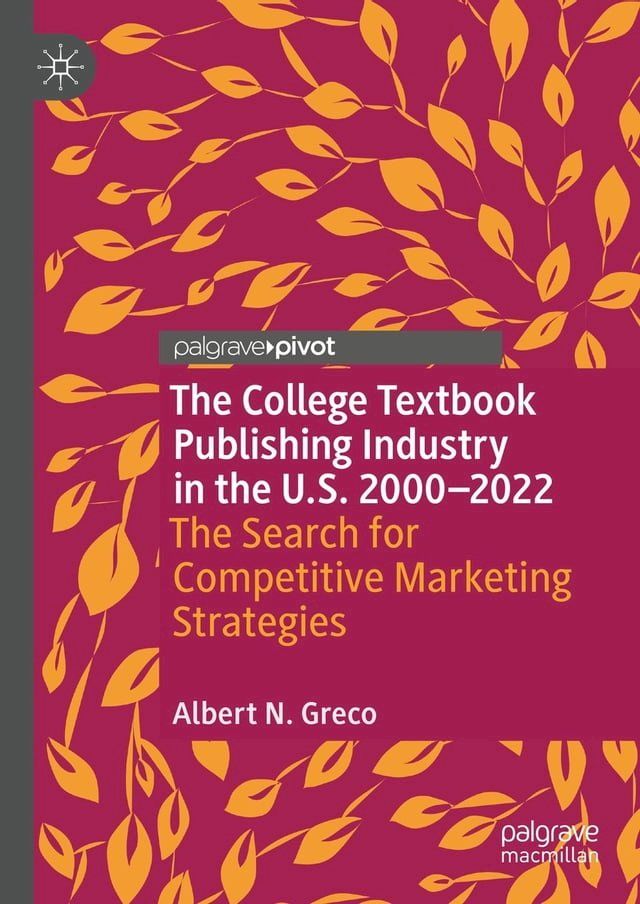  The College Textbook Publishing Industry in the U.S. 2000-2022(Kobo/電子書)