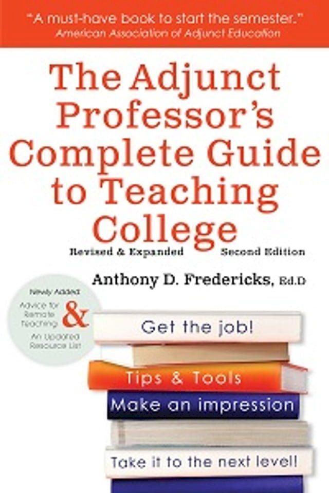  The Adjunct Professor's Complete Guide to Teaching College(Kobo/電子書)