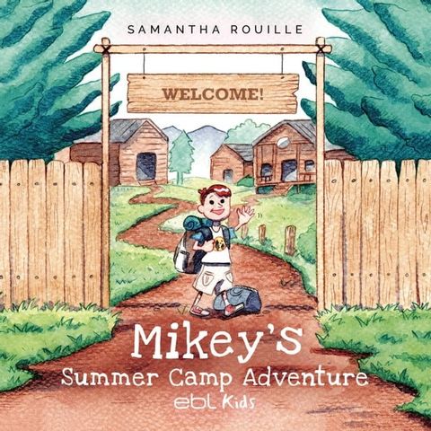 Mikey's Summer Camp Adventure(Kobo/電子書)