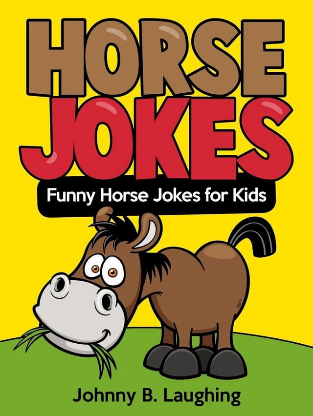  Horse Jokes(Kobo/電子書)