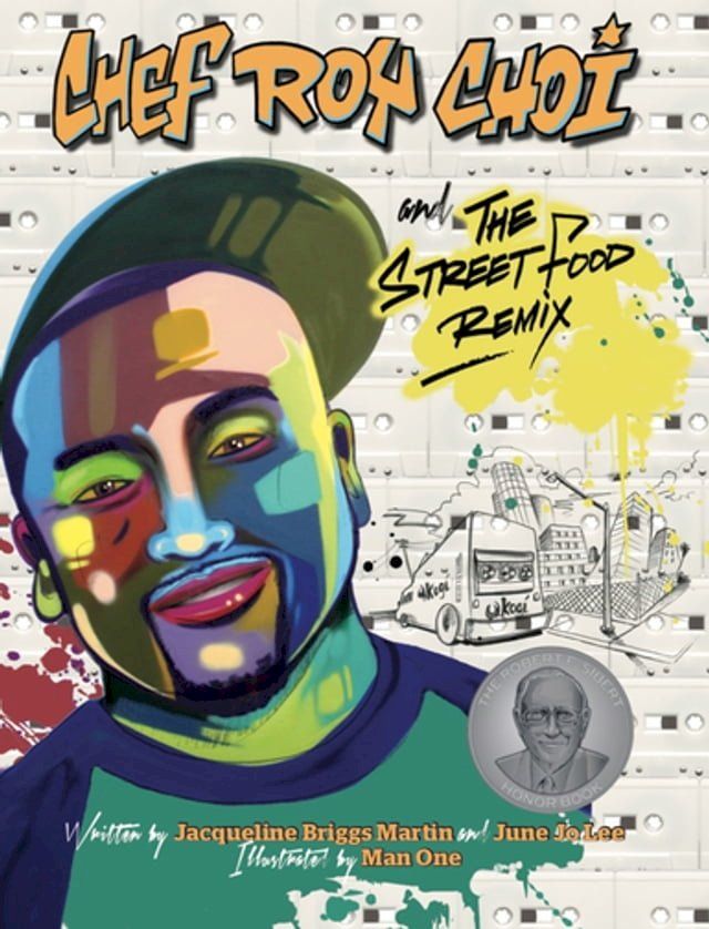  Chef Roy Choi and the Street Food Remix(Kobo/電子書)