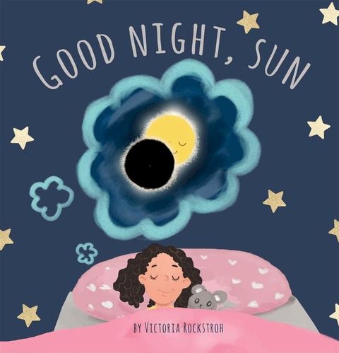 Good Night, Sun(Kobo/電子書)