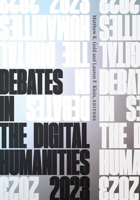 Debates in the Digital Humanities 2023(Kobo/電子書)