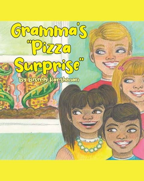 Gramma's "Pizza Surprise"(Kobo/電子書)