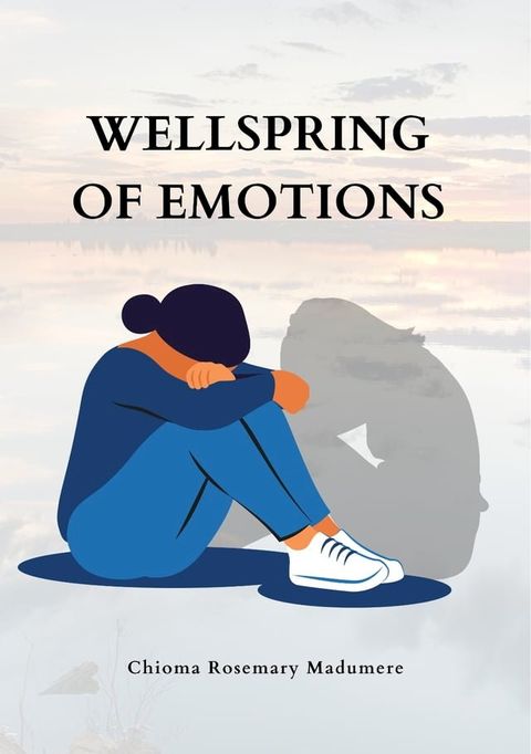 Wellspring of Emotions(Kobo/電子書)