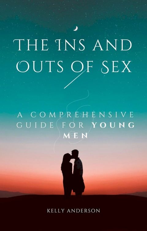 The In and Outs of Sex(Kobo/電子書)