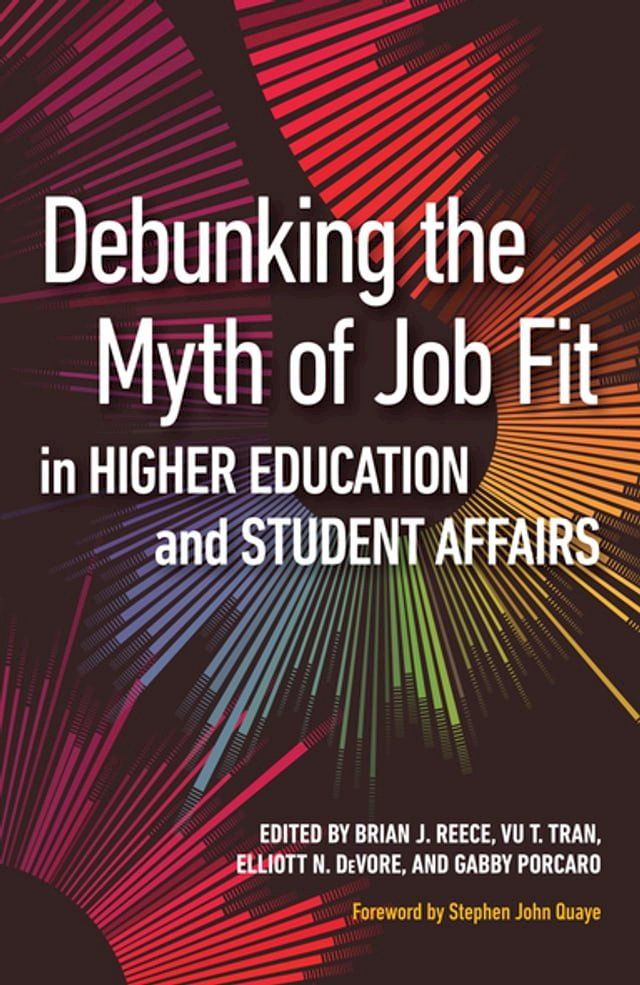  Debunking the Myth of Job Fit in Higher Education and Student Affairs(Kobo/電子書)