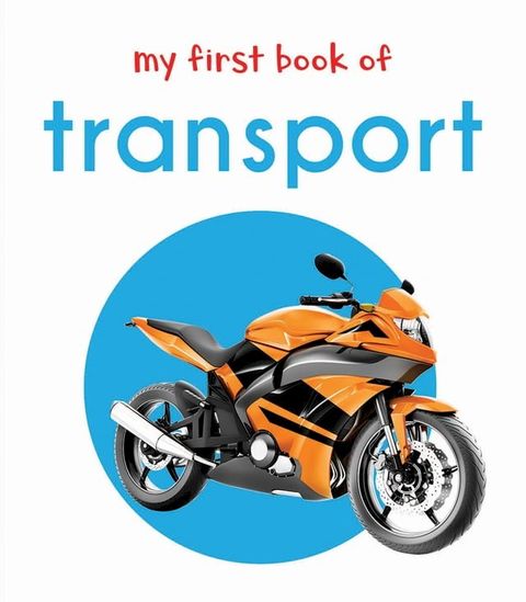 My First Book of Transport(Kobo/電子書)