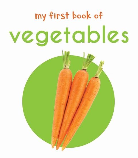 My First Book of Vegetables(Kobo/電子書)