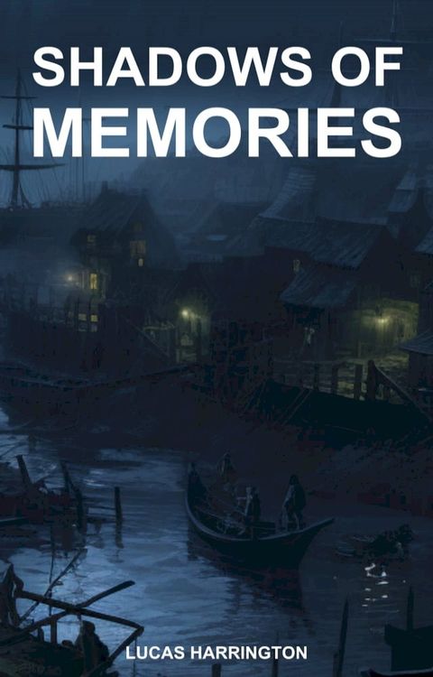 Shadows of Memories(Kobo/電子書)