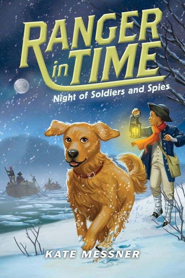  Night of Soldiers and Spies (Ranger in Time #10)(Kobo/電子書)