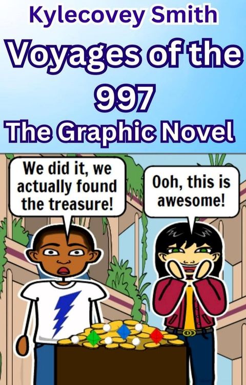 Voyages of the 997: The Graphic Novel(Kobo/電子書)