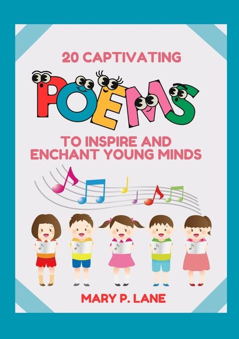 20 CAPTIVATING POEMS TO INSPIRE AND ENCHANT YOUNG MINDS(Kobo/電子書)