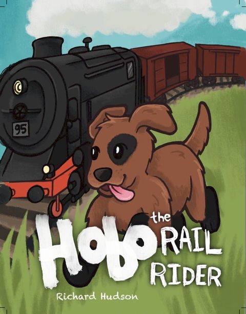 Hobo the Rail Rider(Kobo/電子書)