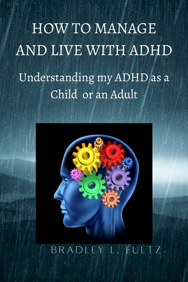  HOW TO MANAGE AND LIVE WITH ADHD(Kobo/電子書)