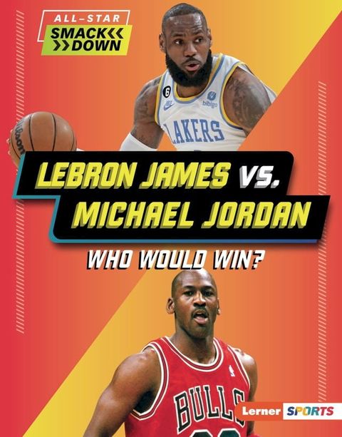 LeBron James vs. Michael Jordan(Kobo/電子書)