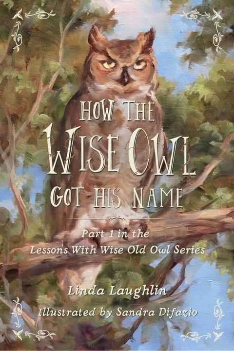 How Wise Old Owl Got His Name(Kobo/電子書)