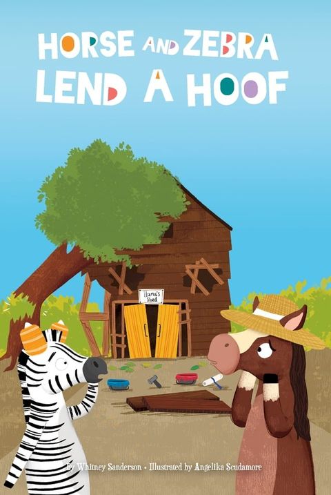 Horse and Zebra Lend a Hoof(Kobo/電子書)