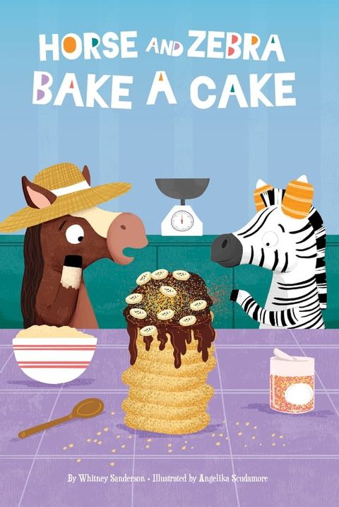 Horse and Zebra Bake a Cake(Kobo/電子書)