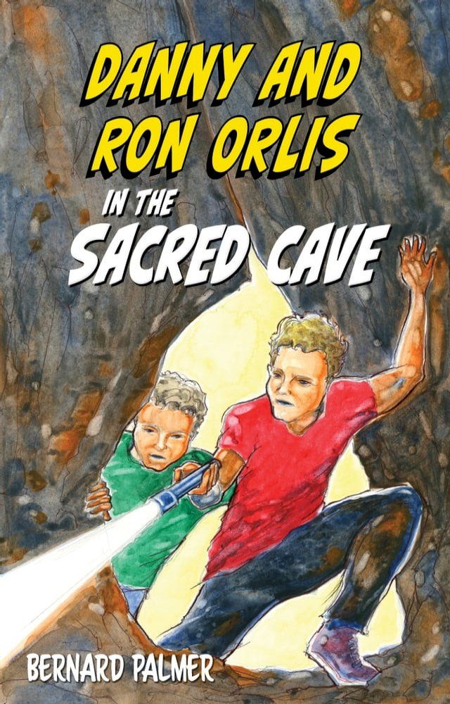  Danny and Ron Orlis in the Sacred Cave(Kobo/電子書)