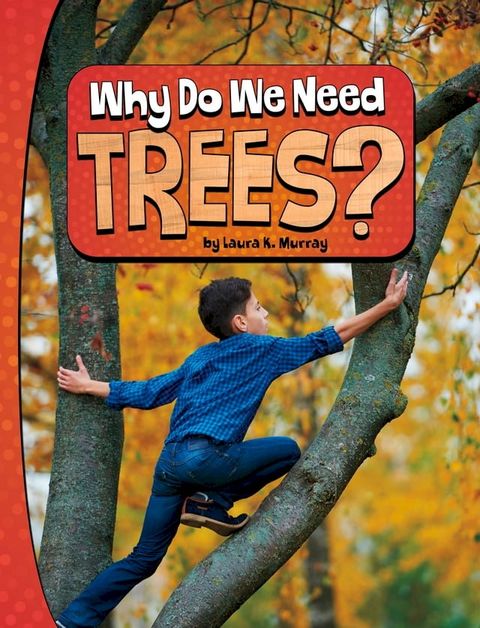 Why Do We Need Trees?(Kobo/電子書)