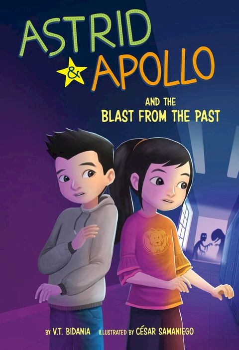 Astrid and Apollo and the Blast from the Past(Kobo/電子書)