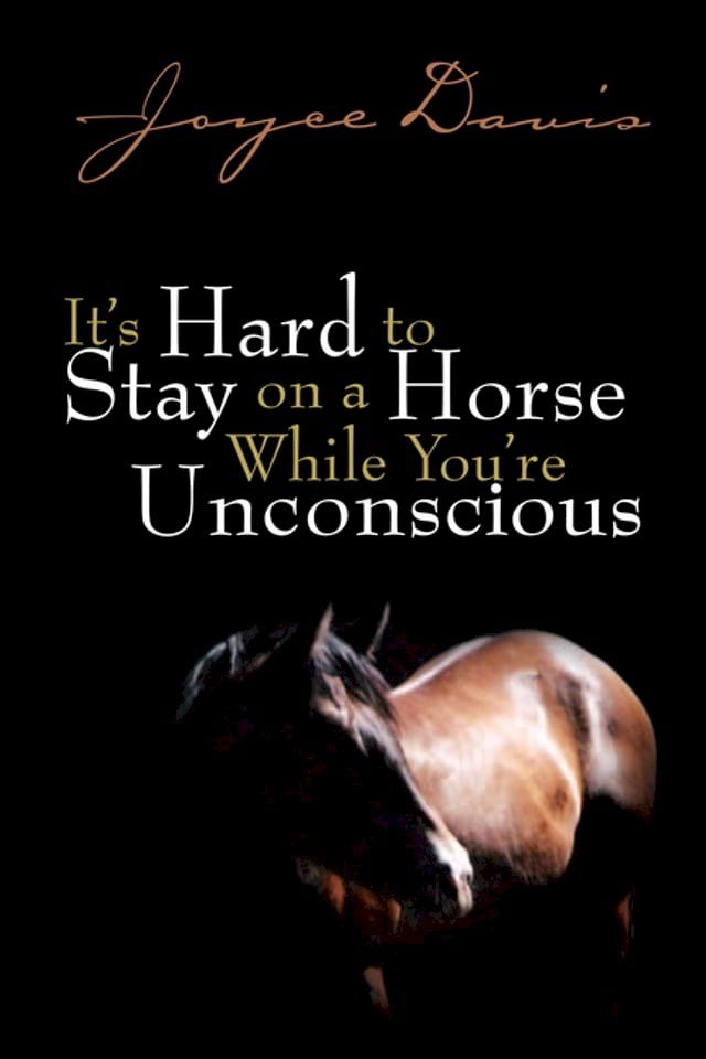  It's Hard to Stay on a Horse While You're Unconscious(Kobo/電子書)