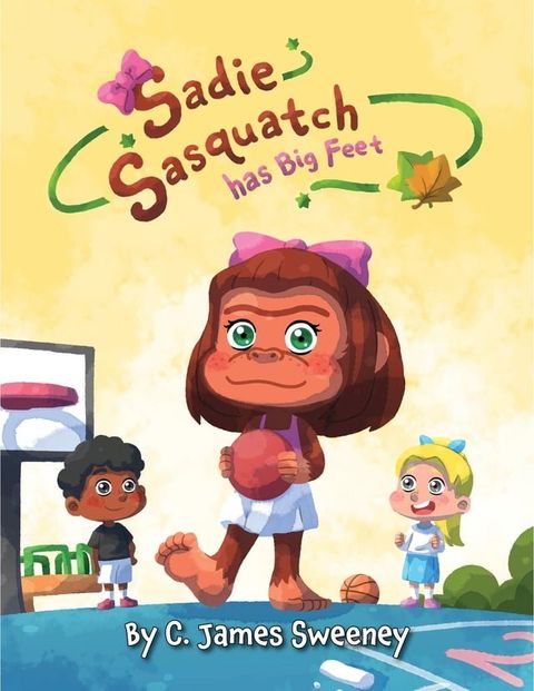 Sadie Sasquatch Has Big Feet(Kobo/電子書)