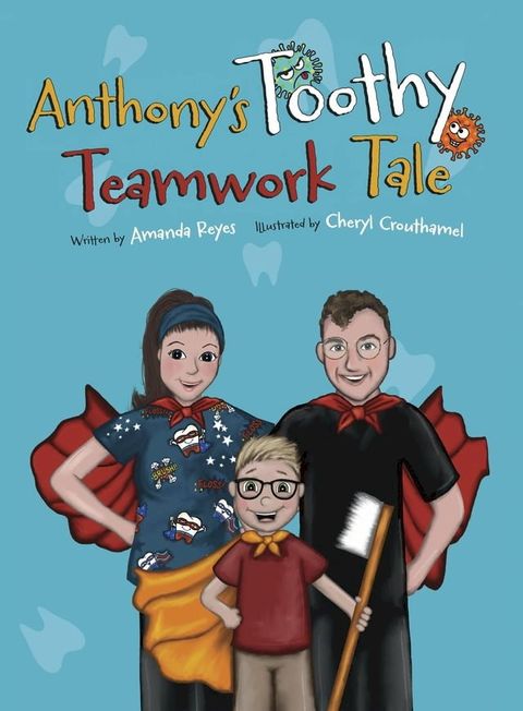 Anthony's Toothy Teamwork Tale(Kobo/電子書)