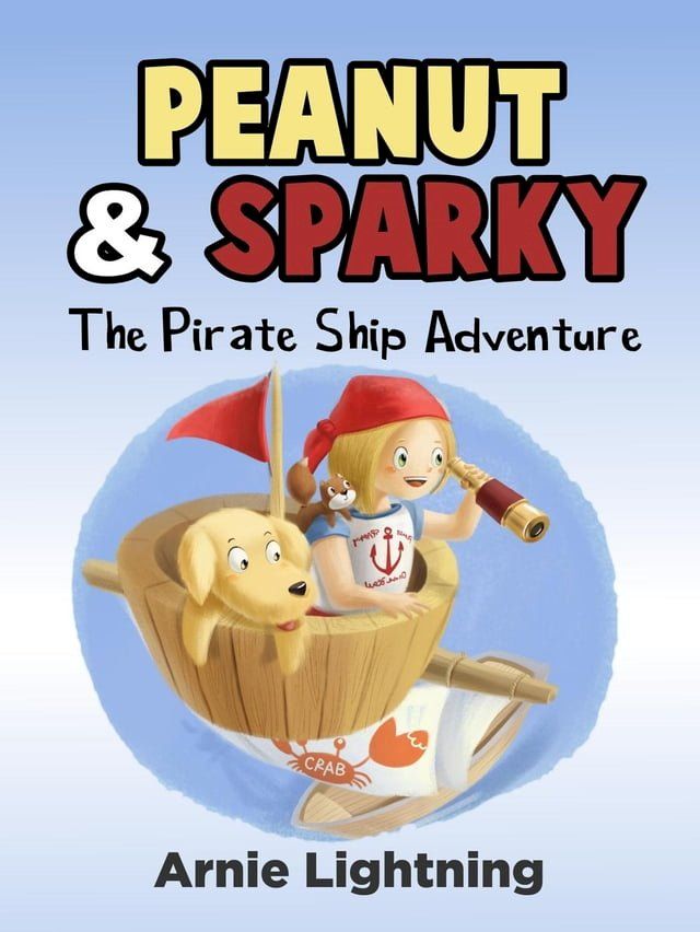  Peanut & Sparky: The Pirate Ship Adventure(Kobo/電子書)