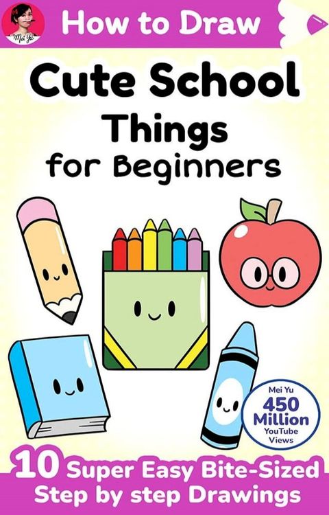 How to Draw Cute School Things for Beginners(Kobo/電子書)