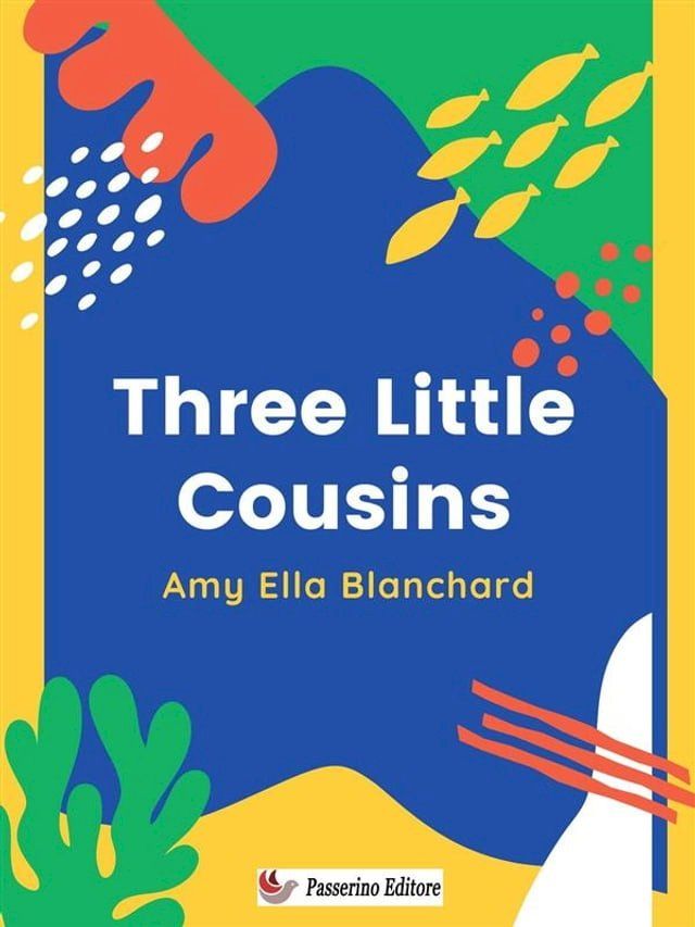  Three Little Cousins(Kobo/電子書)