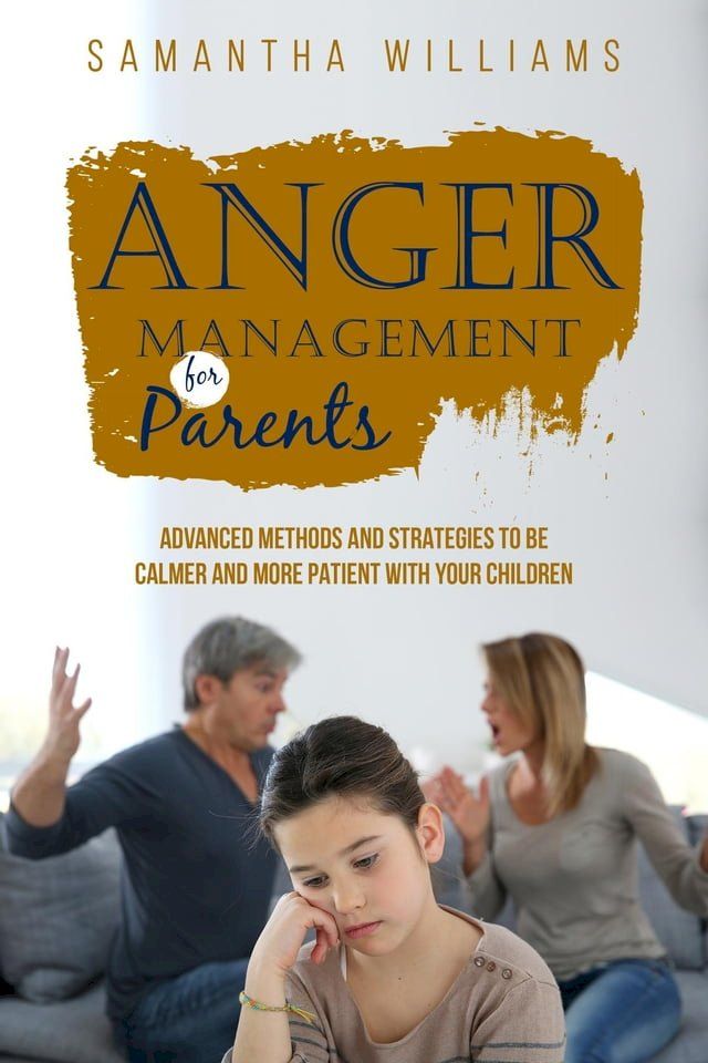  ANGER MANAGEMENT FOR PARENTS(Kobo/電子書)