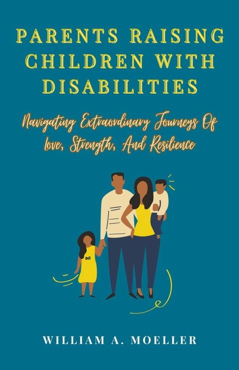 Parents Raising Children With Disabilities(Kobo/電子書)