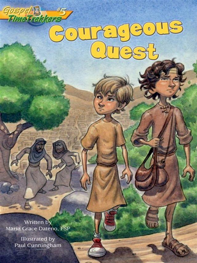  Courageous Quest (Gospel Time Trekkers #5)(Kobo/電子書)