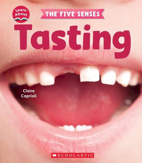 Tasting (Learn About: The Five Senses)(Kobo/電子書)