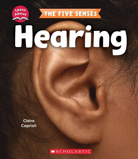 Hearing (Learn About: The Five Senses)(Kobo/電子書)