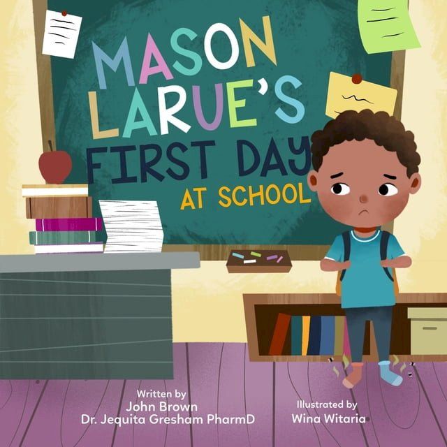  Mason Larue's First Day at School(Kobo/電子書)